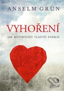 Kniha: Vyhoření (Anselm Grün). Portál, 2014 Kniha: Vyhoření (Anselm Grün). Portál, 2014
