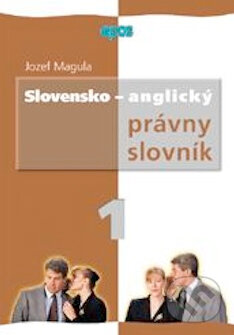 Kniha: Slovensko-anglický právny slovník (Jozef Magula). Epos, 2002 Kniha: Slovensko-anglický právny slovník (Jozef Magula). Epos, 2002