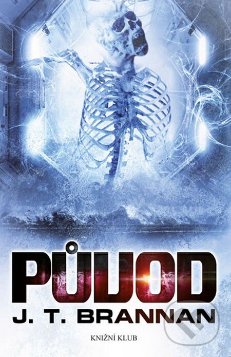 Kniha: Původ (J.T. Brannan). Knižní klub, 2014 Kniha: Původ (J.T. Brannan). Knižní klub, 2014