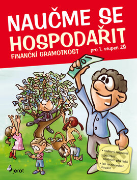 Kniha: Naučme se hospodařit (Petr Šulc). Pierot, 2014 Kniha: Naučme se hospodařit (Petr Šulc). Pierot, 2014