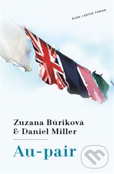 Au-pair - Zuzana Búriková, Daniel Miller, SLON, 2014