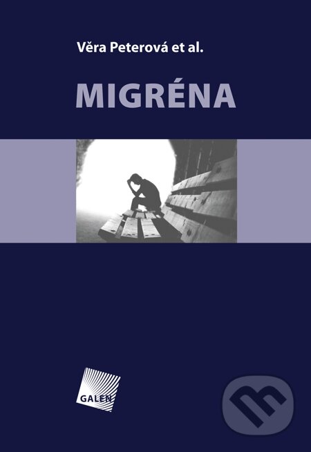 E-kniha: Migréna (Věra Peterová). Galén E-kniha: Migréna (Věra Peterová). Galén