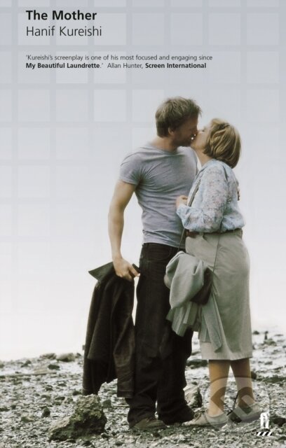 E-kniha: The Mother (Hanif Kureishi). Faber and Faber, 2014 E-kniha: The Mother (Hanif Kureishi). Faber and Faber, 2014
