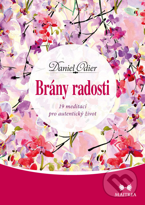 E-kniha: Brány radosti (Daniel Odier). Maitrea, 2016 E-kniha: Brány radosti (Daniel Odier). Maitrea, 2016