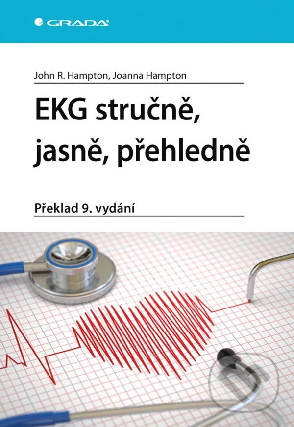 Kniha: EKG stručně, jasně, přehledně (John R. Hampton). Grada, 2022 Kniha: EKG stručně, jasně, přehledně (John R. Hampton). Grada, 2022