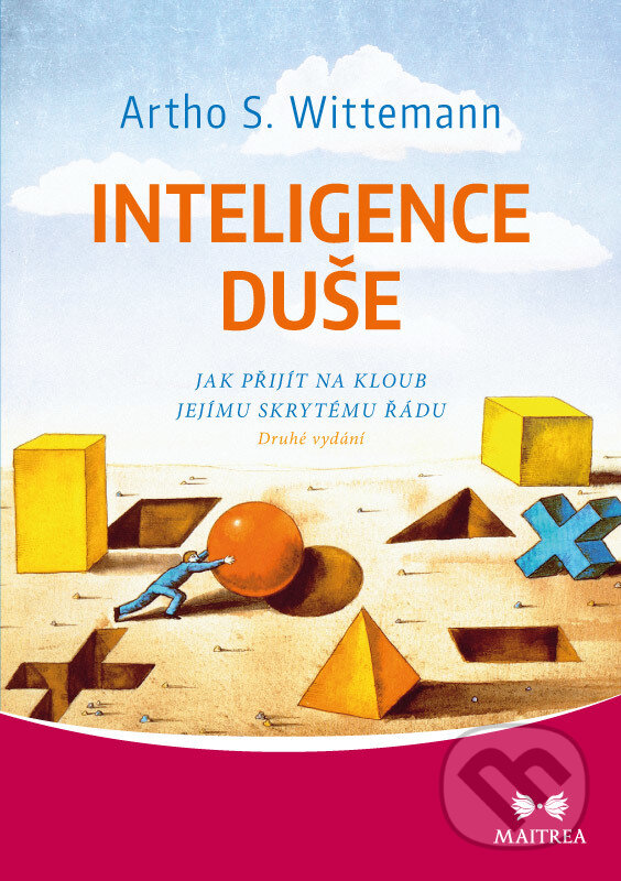 E-kniha: Inteligence duše (Artho Stefan Wittemann). Maitrea, 2019 E-kniha: Inteligence duše (Artho Stefan Wittemann). Maitrea, 2019