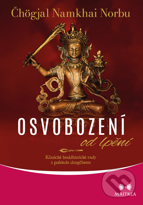 E-kniha: Osvobození od lpění (Namkhai Čhögjal Norbu). Maitrea, 2021 E-kniha: Osvobození od lpění (Namkhai Čhögjal Norbu). Maitrea, 2021