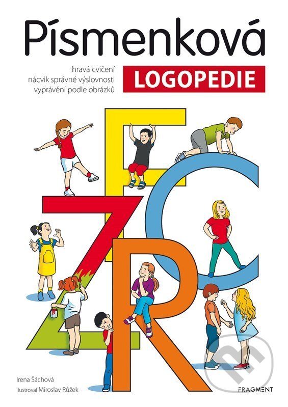 E-kniha: Písmenková logopedie (Irena Šáchová). Nakladatelství Fragment, 2022 E-kniha: Písmenková logopedie (Irena Šáchová). Nakladatelství Fragment, 2022