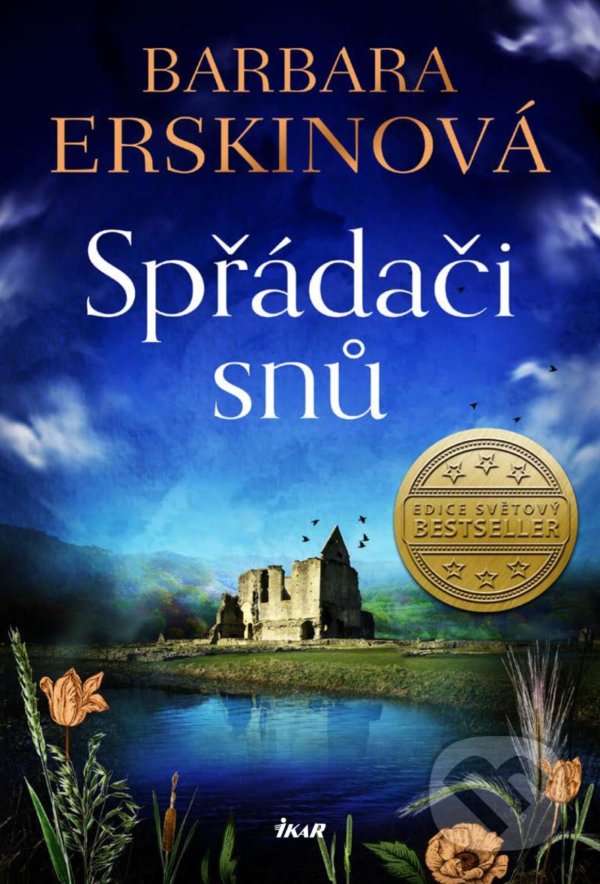 Kniha: Spřádači snů (Barbara Erskin). Ikar CZ, 2022 Kniha: Spřádači snů (Barbara Erskin). Ikar CZ, 2022