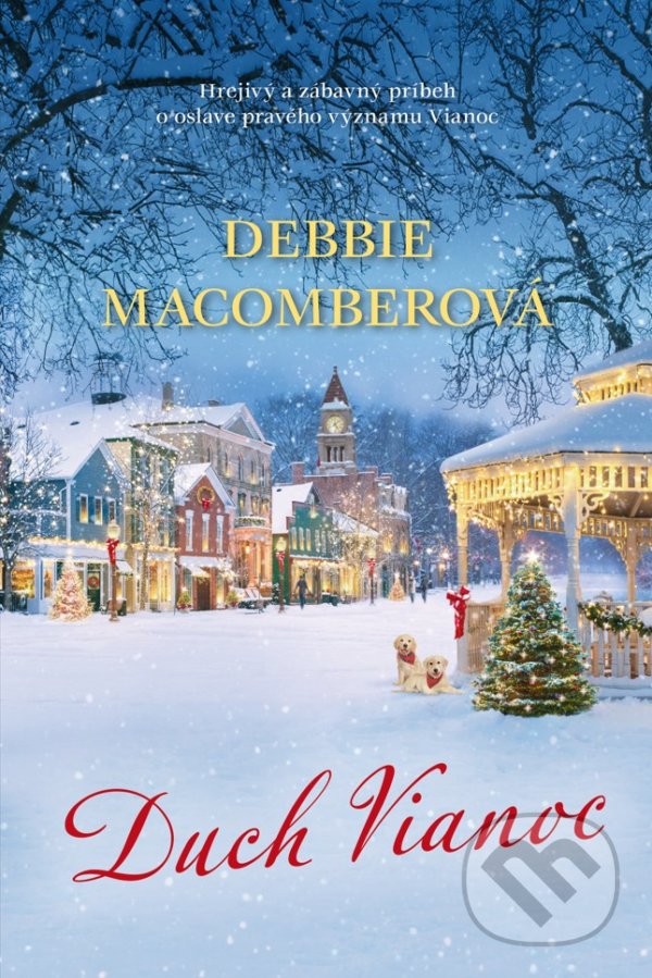 Kniha: Duch Vianoc (Debbie Macomber). Fortuna Libri, 2022 Kniha: Duch Vianoc (Debbie Macomber). Fortuna Libri, 2022