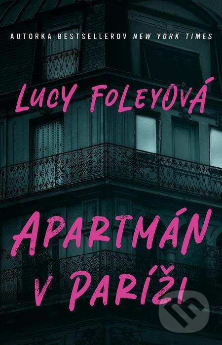 E-kniha: Apartmán v Paríži (Lucy Foley). Tatran, 2022 E-kniha: Apartmán v Paríži (Lucy Foley). Tatran, 2022