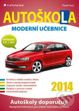 Kniha: Autoškola (Pavel Fraus). Grada, 2014 Kniha: Autoškola (Pavel Fraus). Grada, 2014