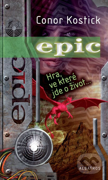Kniha: Epic (Conor Kostick). Albatros CZ Kniha: Epic (Conor Kostick). Albatros CZ