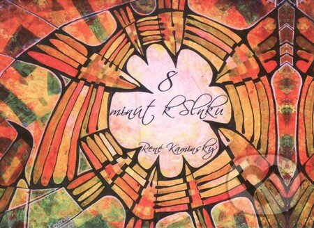 Kniha: 8 minút k slnku (René Kaminský). Vydavateľstvo Spolku slovenských spisovateľov, 2014 Kniha: 8 minút k slnku (René Kaminský). Vydavateľstvo Spolku slovenských spisovateľov, 2014