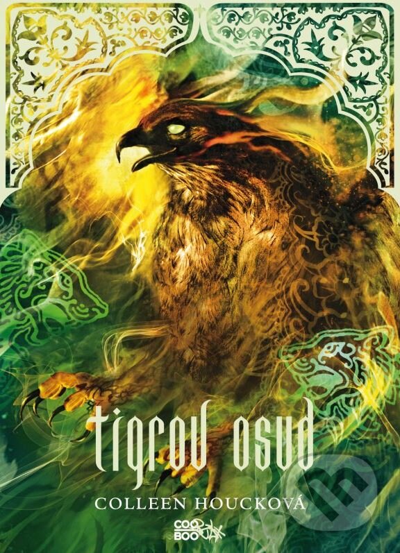 Kniha: Tigrov osud (Colleen Houck). CooBoo SK, 2014 Kniha: Tigrov osud (Colleen Houck). CooBoo SK, 2014