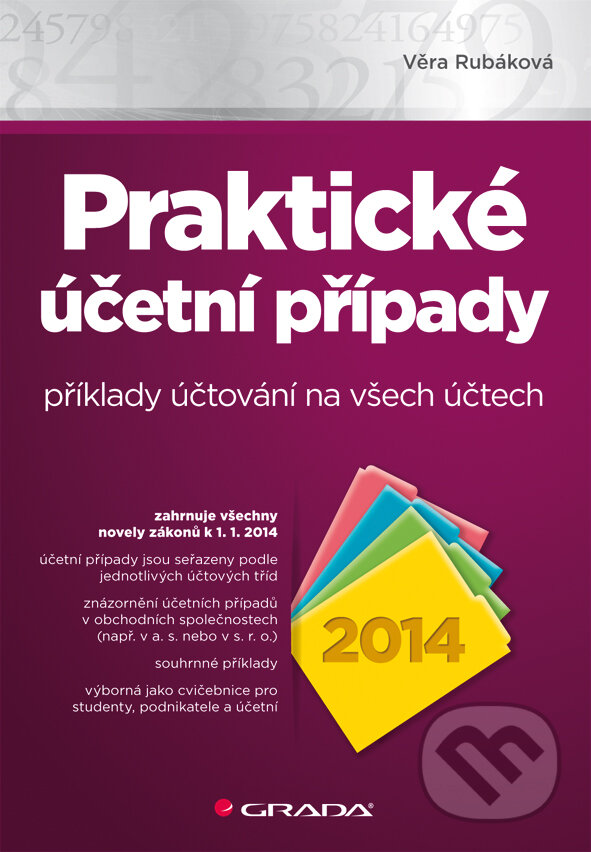 E-kniha: Praktické účetní případy 2014 (Věra Rubáková). Grada, 2014 E-kniha: Praktické účetní případy 2014 (Věra Rubáková). Grada, 2014