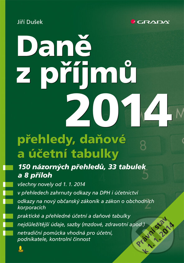 E-kniha: Daně z příjmů 2014 (Jiří Dušek). Grada, 2014 E-kniha: Daně z příjmů 2014 (Jiří Dušek). Grada, 2014