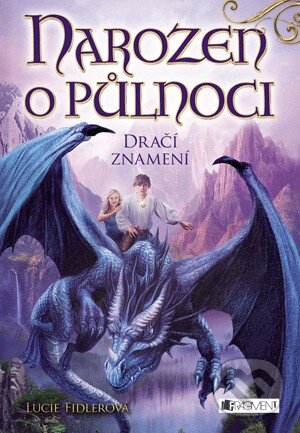 Kniha: Narozen o půlnoci: Dračí znamení (Lucie Fidlerová). Nakladatelství Fragment, 2014 Kniha: Narozen o půlnoci: Dračí znamení (Lucie Fidlerová). Nakladatelství Fragment, 2014