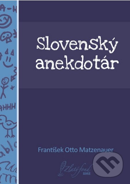 Slovenský anekdotár - František Otto Matzenauer, Petit Press