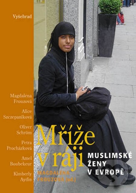 E-kniha: Mříže v ráji (Magdaléna Frouzová). Vyšehrad, 2006 E-kniha: Mříže v ráji (Magdaléna Frouzová). Vyšehrad, 2006