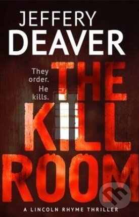 Kniha: The Kill Room (Jeffery Deaver). Hodder Paperback, 2014 Kniha: The Kill Room (Jeffery Deaver). Hodder Paperback, 2014