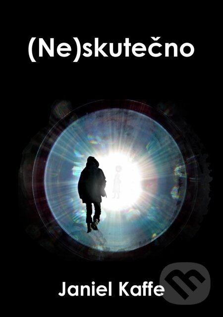 E-kniha: (Ne)skutečno (Janiel Kaffe). E-knihy jedou E-kniha: (Ne)skutečno (Janiel Kaffe). E-knihy jedou