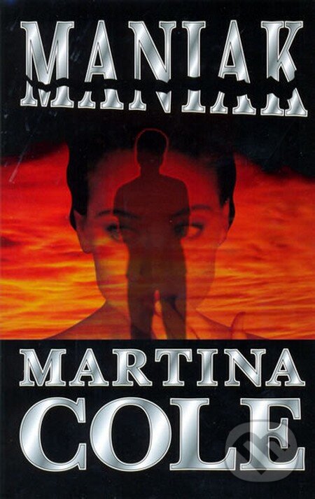 Maniak - Martina Cole, Domino, 2012
