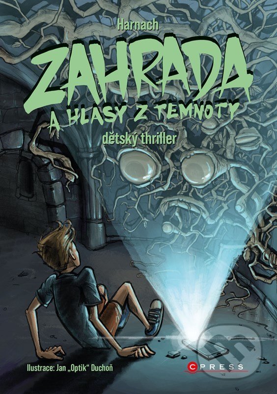 Kniha: Zahrada a hlasy z temnoty (Jiří Harnach). CPRESS, 2022 Kniha: Zahrada a hlasy z temnoty (Jiří Harnach). CPRESS, 2022