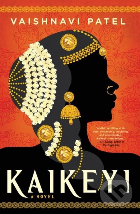 E-kniha: Kaikeyi (Vaishnavi Patel). Little, Brown Book Group, 2022 E-kniha: Kaikeyi (Vaishnavi Patel). Little, Brown Book Group, 2022