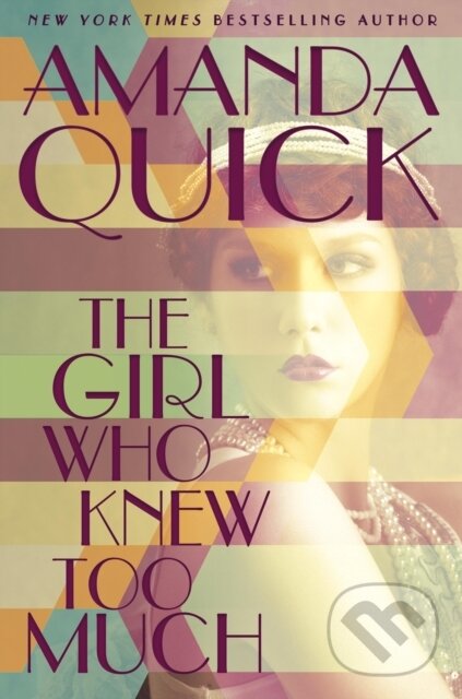 E-kniha: The Girl Who Knew Too Much (Amanda Quick). Penguin Books, 2017 E-kniha: The Girl Who Knew Too Much (Amanda Quick). Penguin Books, 2017