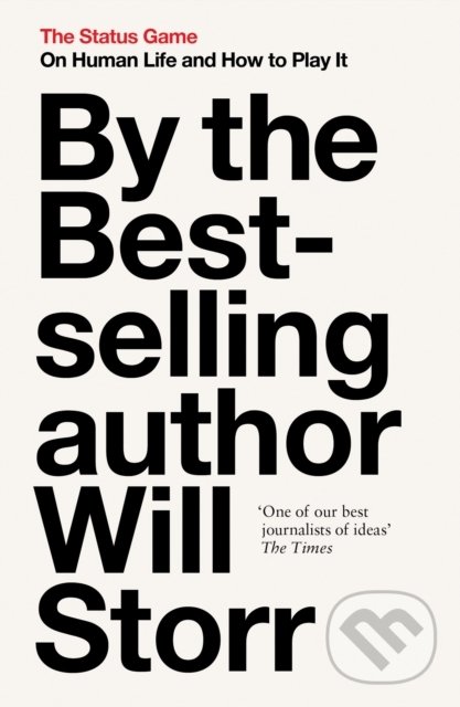 Kniha: The Status Game (Will Storr). HarperCollins, 2022 Kniha: The Status Game (Will Storr). HarperCollins, 2022