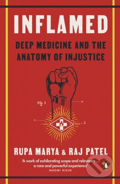 Kniha: Inflamed (Raj Patel a Rupa Marya). Penguin Books, 2022 Kniha: Inflamed (Raj Patel a Rupa Marya). Penguin Books, 2022