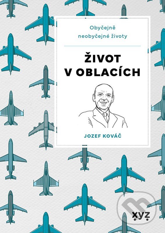 Kniha: Život v oblacích (Jozef Kováč). XYZ, 2022 Kniha: Život v oblacích (Jozef Kováč). XYZ, 2022