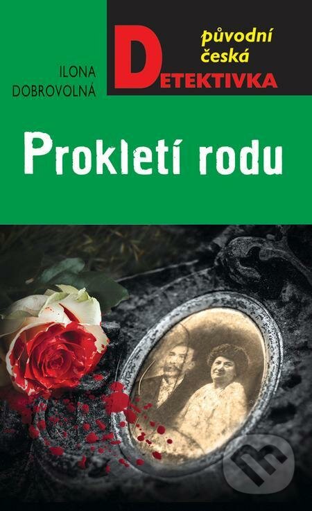 E-kniha: Prokletí rodu (Dobrovolná Ilona). Moba, 2022 E-kniha: Prokletí rodu (Dobrovolná Ilona). Moba, 2022