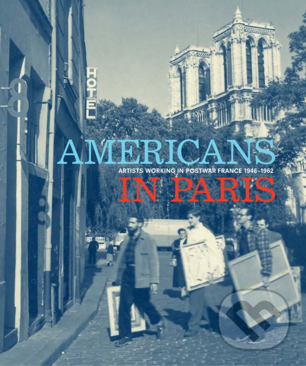 Kniha: Americans in Paris (Lynn Gumpert, Debra Bricker Balken, Rashida Braggs, Elisa Capdevila a J. English Cook). Hirmer, 2022 Kniha: Americans in Paris (Lynn Gumpert, Debra Bricker Balken, Rashida Braggs, Elisa Capdevila a J. English Cook). Hirmer, 2022
