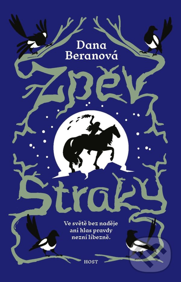 Kniha: Zpěv straky (Dana Beranová). Host, 2022 Kniha: Zpěv straky (Dana Beranová). Host, 2022