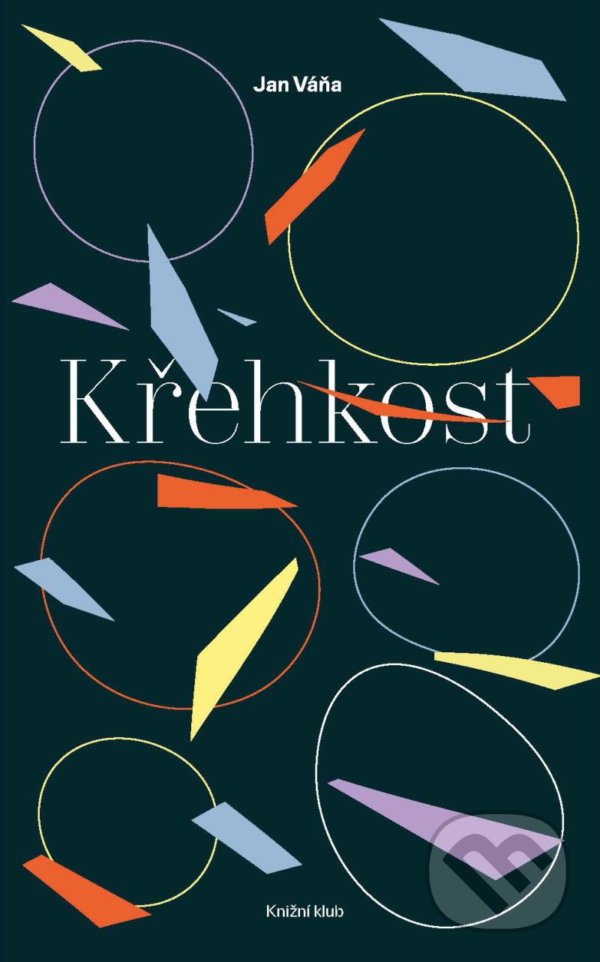 Kniha: Křehkost (Jan Váňa). Euromedia, 2022 Kniha: Křehkost (Jan Váňa). Euromedia, 2022