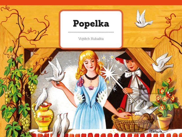 Kniha: Popelka (Vojtěch Kubašta). Albatros CZ, 2023 Kniha: Popelka (Vojtěch Kubašta). Albatros CZ, 2023