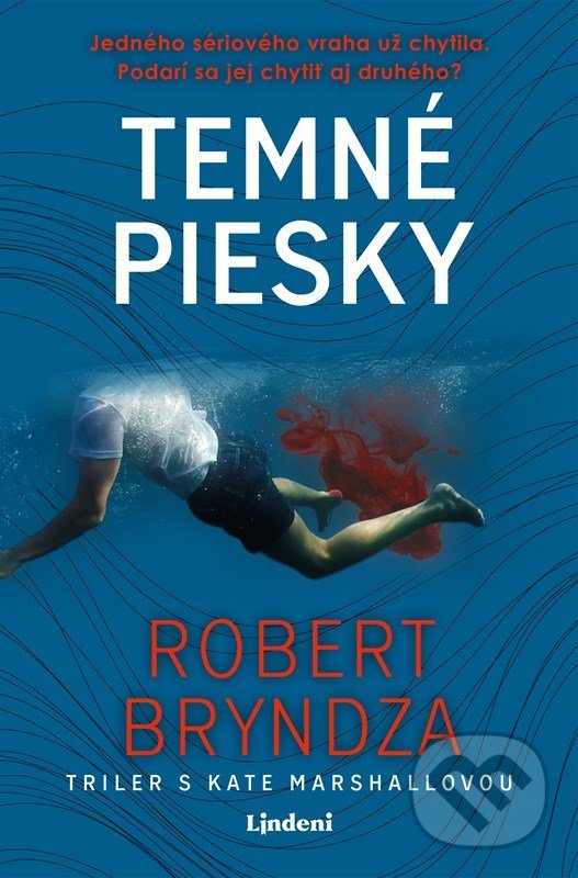 Kniha: Temné piesky (Robert Bryndza). Lindeni, 2022 Kniha: Temné piesky (Robert Bryndza). Lindeni, 2022
