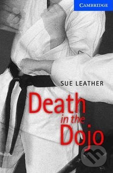 Kniha: Death in the Dojo (Sue Leather). Cambridge University Press, 1999 Kniha: Death in the Dojo (Sue Leather). Cambridge University Press, 1999