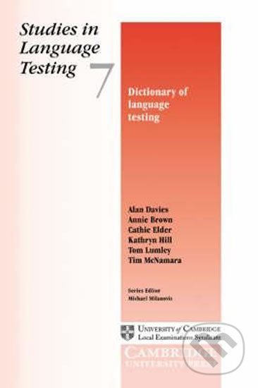 Kniha: Dictionary of Language Testing: PB (Alan Davies). Cambridge University Press, 2005 Kniha: Dictionary of Language Testing: PB (Alan Davies). Cambridge University Press, 2005