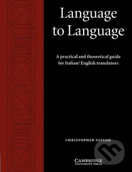 Kniha: Language to Language: Book (Chris Taylor). Cambridge University Press, 1999 Kniha: Language to Language: Book (Chris Taylor). Cambridge University Press, 1999