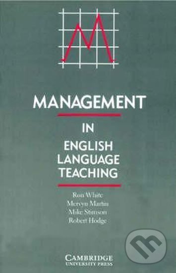 Kniha: Management in English Language Teaching: PB (Jack Herer a Ron White). Cambridge University Press, 1991 Kniha: Management in English Language Teaching: PB (Jack Herer a Ron White). Cambridge University Press, 1991