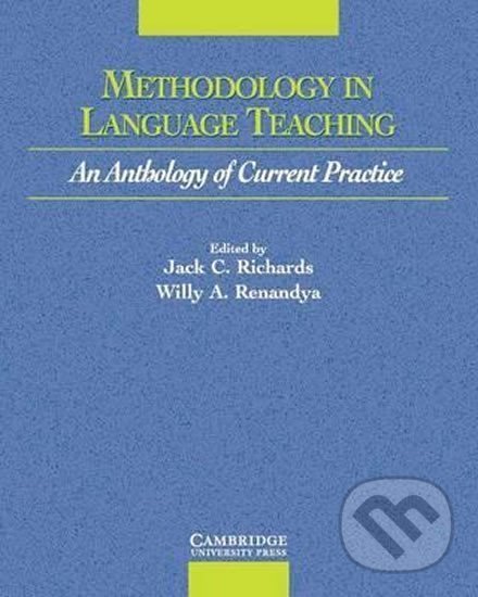 Kniha: Methodology in Language Teaching: PB (C. Jack Richards). Cambridge University Press, 2002 Kniha: Methodology in Language Teaching: PB (C. Jack Richards). Cambridge University Press, 2002