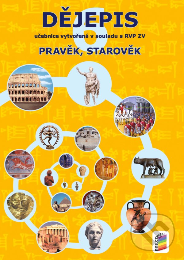 Kniha: Dějepis 6 - Pravěk, starověk (Nakladatelství Nová škola Brno). Nakladatelství Nová škola Brno, 2022 Kniha: Dějepis 6 - Pravěk, starověk (Nakladatelství Nová škola Brno). Nakladatelství Nová škola Brno, 2022