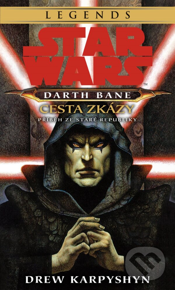 E-kniha: Star Wars - Darth Bane 1. Cesta zkázy (Drew Karpyshyn). Egmont ČR, 2021 E-kniha: Star Wars - Darth Bane 1. Cesta zkázy (Drew Karpyshyn). Egmont ČR, 2021