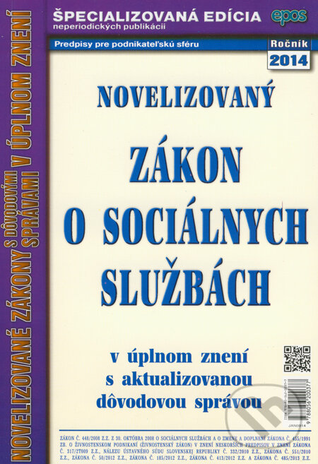 Kniha: Novelizovaný zákon o sociálnych službách 2014 (Epos). Epos, 2014 Kniha: Novelizovaný zákon o sociálnych službách 2014 (Epos). Epos, 2014