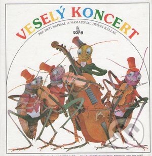 Kniha: Veselý koncert (Dušan Kállay). SOFA Kniha: Veselý koncert (Dušan Kállay). SOFA