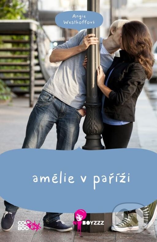 Kniha: Amélie v Paříži (Angie Westhoff). CooBoo CZ, 2014 Kniha: Amélie v Paříži (Angie Westhoff). CooBoo CZ, 2014