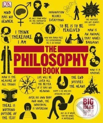 The Philosophy Book, Dorling Kindersley, 2011